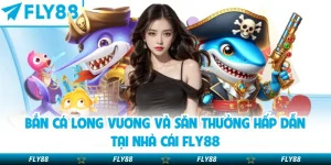 Bắn cá Long Vương