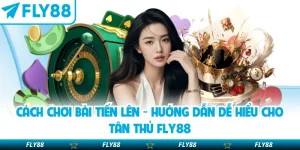 Cách chơi bài tiến lên