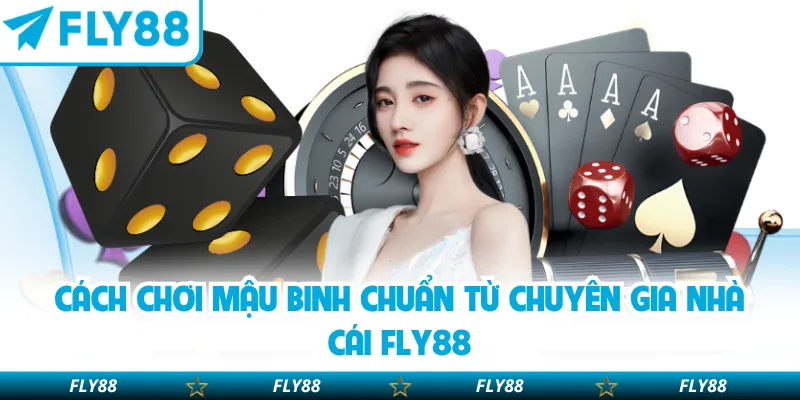 Cập nhật quy tắc chia bài và cá cược hiệu quả cùng Fly88