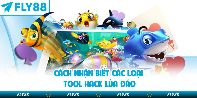 Cách nhận biết các loại tool hack lừa đảo