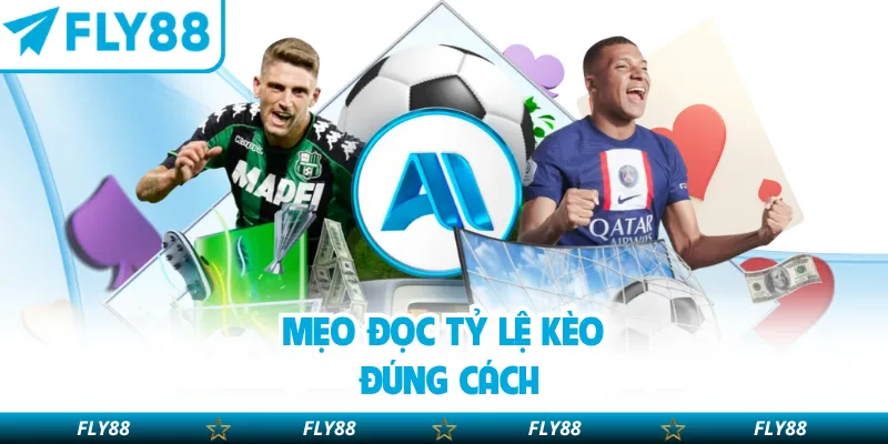 Mẹo đọc tỷ lệ kèo đúng cách