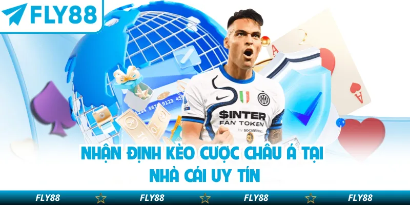 Nhận định kèo cược Châu Á tại nhà cái uy tín