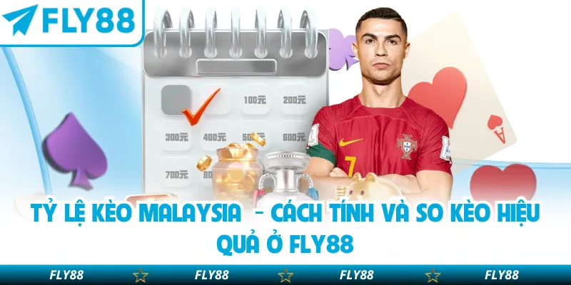 Tỷ lệ kèo Malaysia